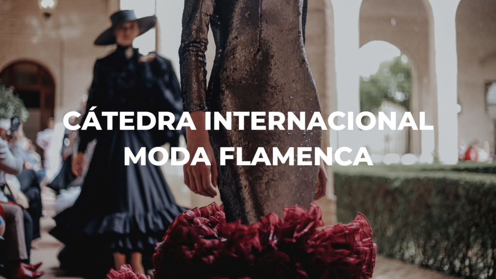 Cátedra Internacional de moda flamenca